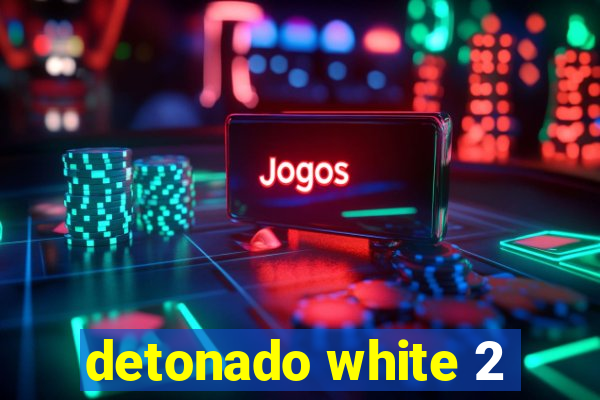 detonado white 2